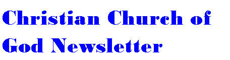 Text Box: Christian Church of God Newsletter